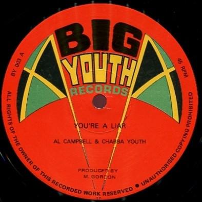 Al Campbell, Chabba Youth, Wreckless Breed - You're A Liar / Combination Two