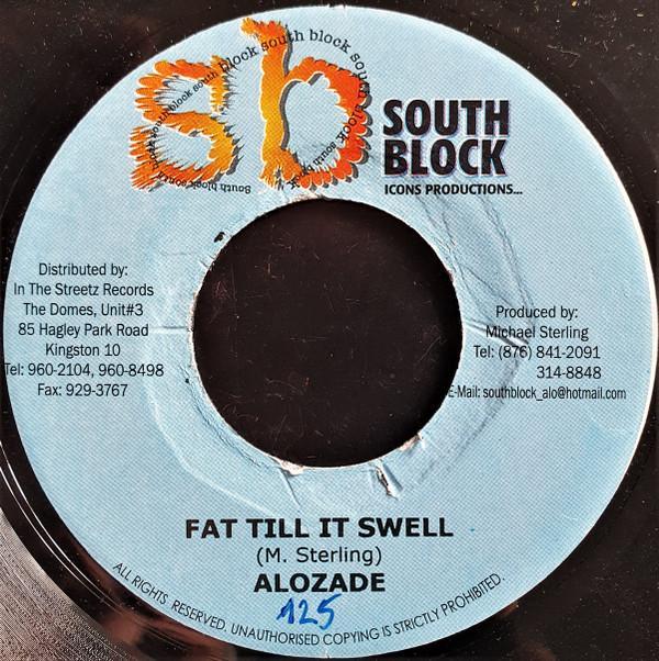 Alozade - Fat Till It Swell
