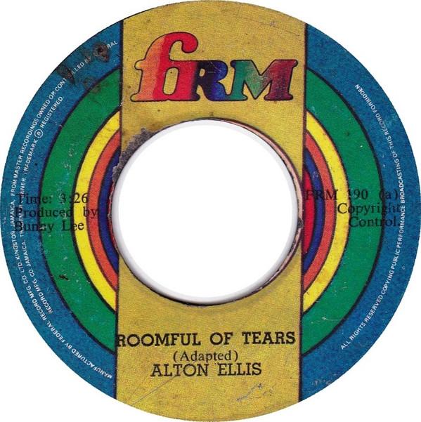 Alton Ellis, The Bunny Lee Allstars - Roomful Of Tears / Roomful Of Version