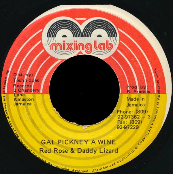 Anthony Red Rose, Daddy Lizard - Gal Pickney A Wine