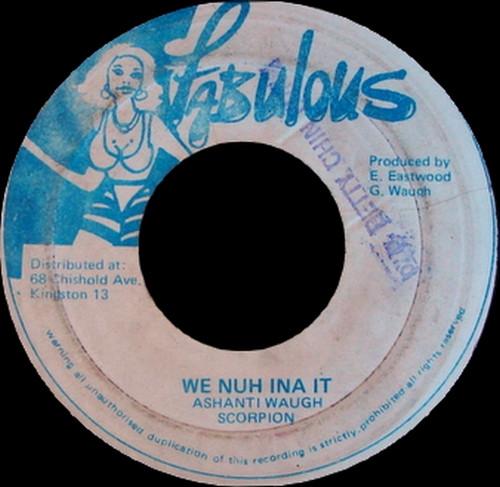 Ashanti Waugh, Scorpion (5) - We Nuh Ina It