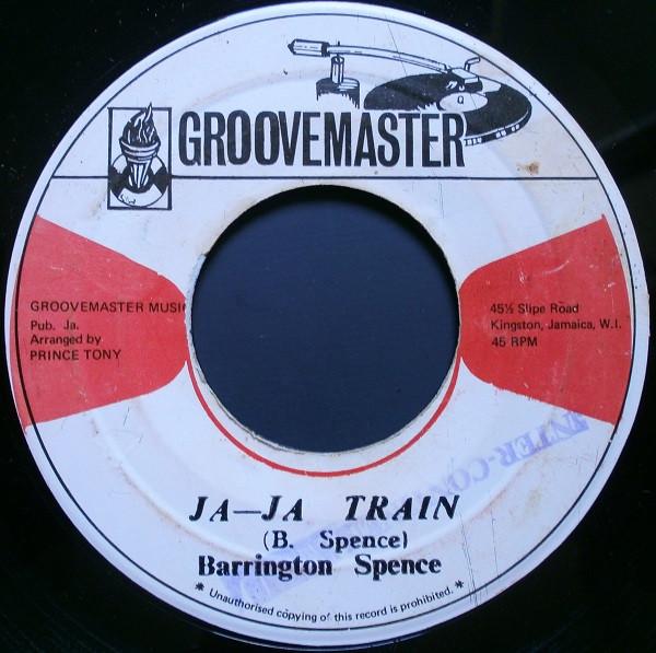 Barrington Spence - Ja-Ja Train / Move Yah