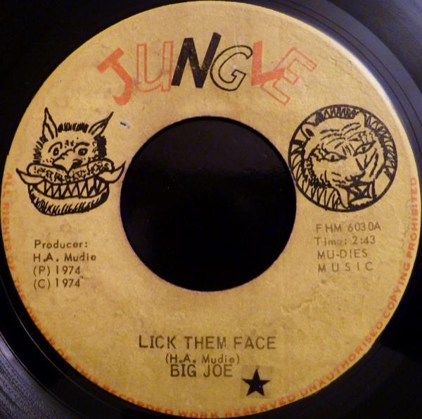 Big Joe - Lick Them Face