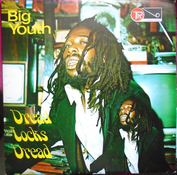 Big Youth - Dread Locks Dread