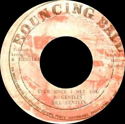 Bill Gentles - Ever Since I Met You