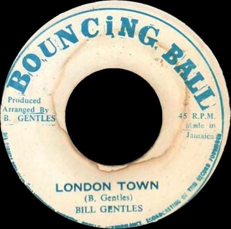 Bill Gentles - London Town