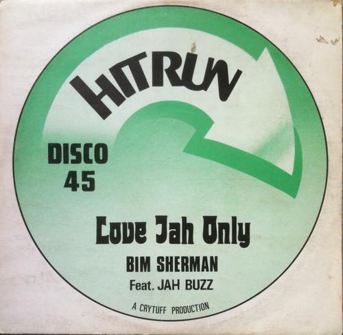 Bim Sherman, Jah Buzz, The Cry Tuff All Stars - Love Jah Only / Dub From The Ghetto