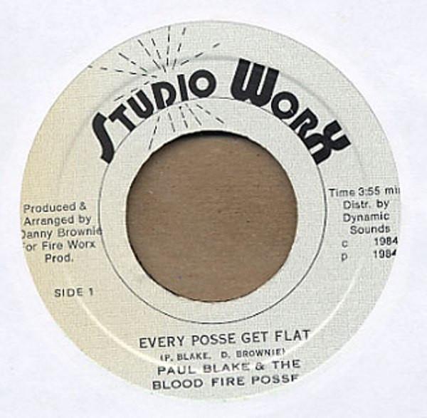 Bloodfire Possé, Paul Blake  - Every Posse Get Flat / Flat Out