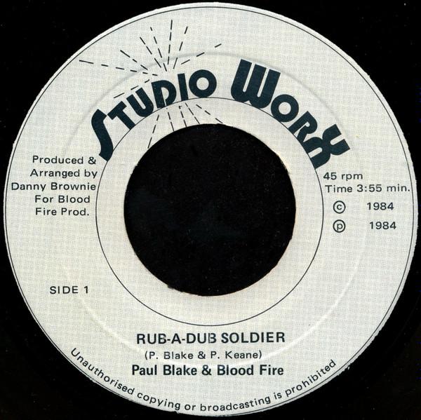 Bloodfire Possé, Paul Blake  - Rub-A-Dub Soldier