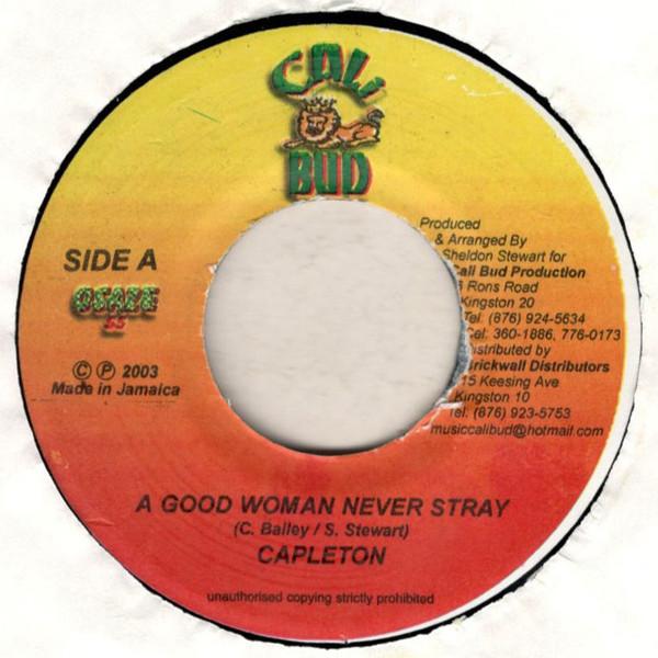 Capleton - A Good Woman Never Stray