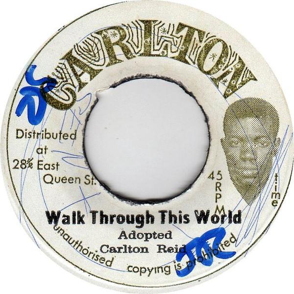 Carlton Reid, Carlton All Stars - Walk Through This World