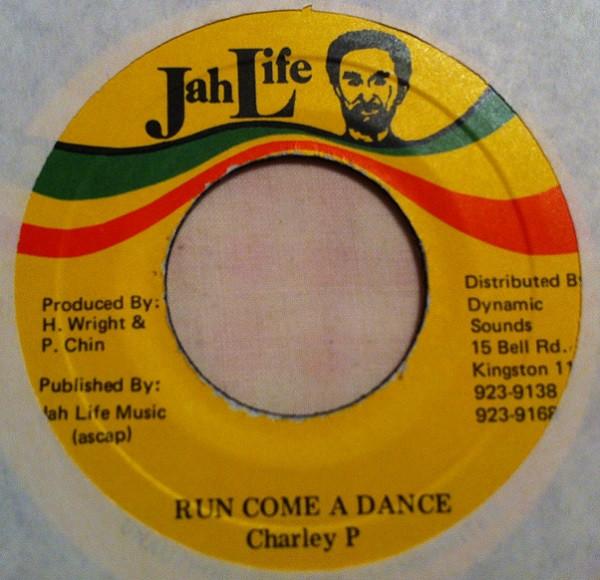 Charley P - Run Come A Dance