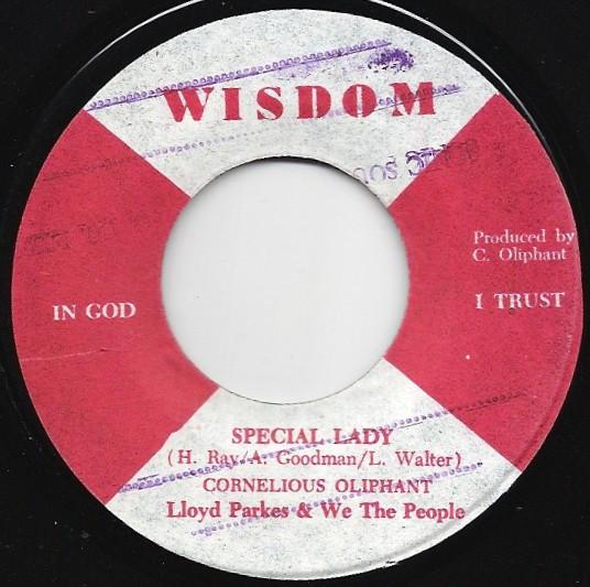 Cornelius Oliphant, Lloyd Parks & We The People - Special Lady / Spit In The Sky