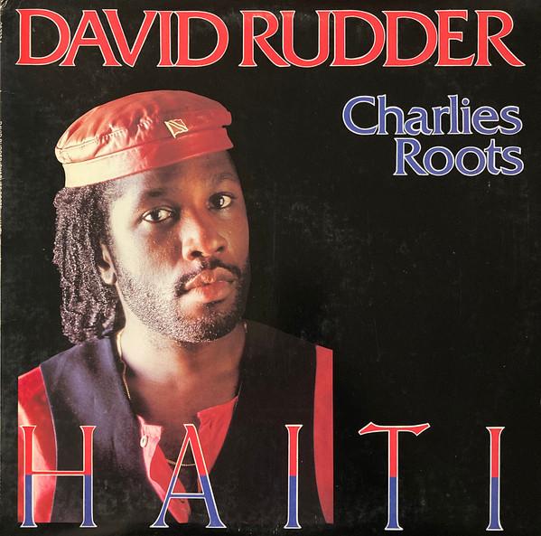 David Rudder, Charlies Roots - Haiti