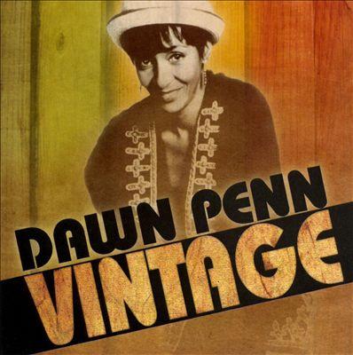 Dawn Penn - Vintage