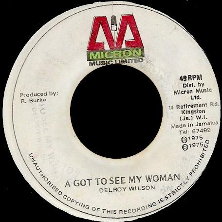 Delroy Wilson - A Got To See My Woman