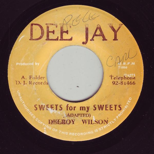 Delroy Wilson - Sweets For My Sweets