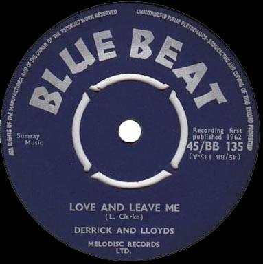 Derrick & Lloyd - Love And Leave Me / Merry Twist