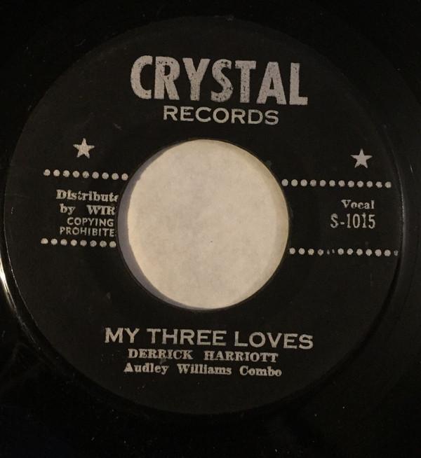 Derrick Harriott, The Audley Williams Combo - My Three Loves / Do The Jerk