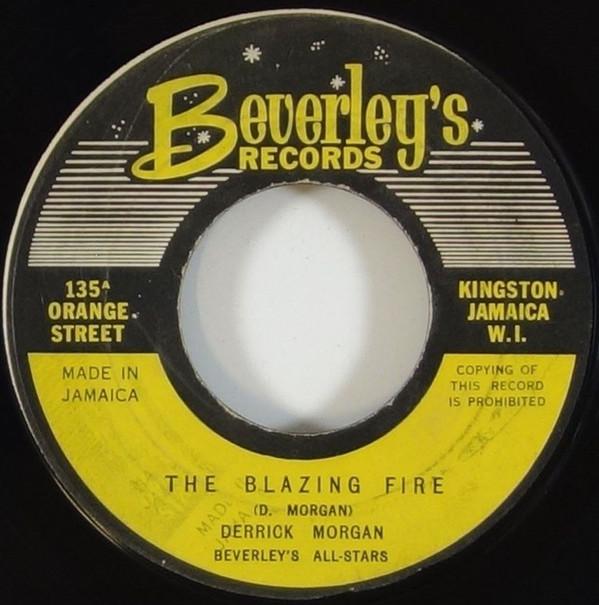Derrick Morgan, Beverley's All Stars - The Blazing Fire / Edmarine