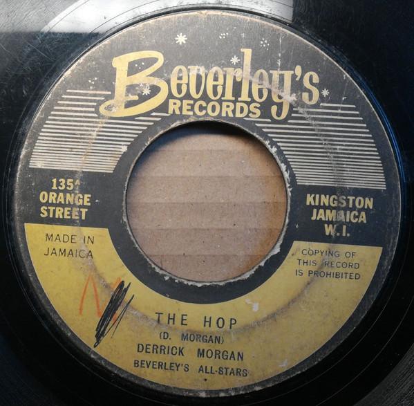 Derrick Morgan, Eric "Monty" Morris - The Hop / Loving Girl