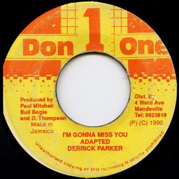 Derrick Parker - I'm Gonna Miss You