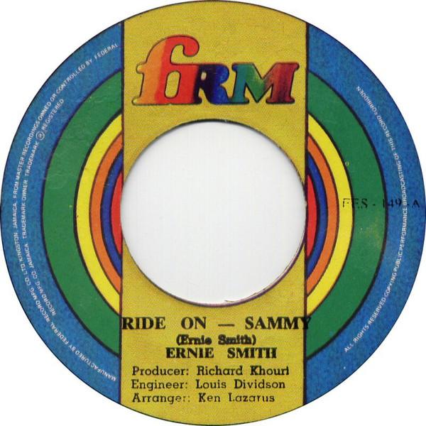 Ernie Smith - Ride On Sammy / Guava Jelly