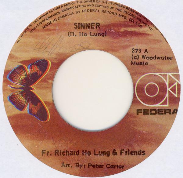 Father Richard Ho Lung & Friends - Sinner / Babylon A Catch Me