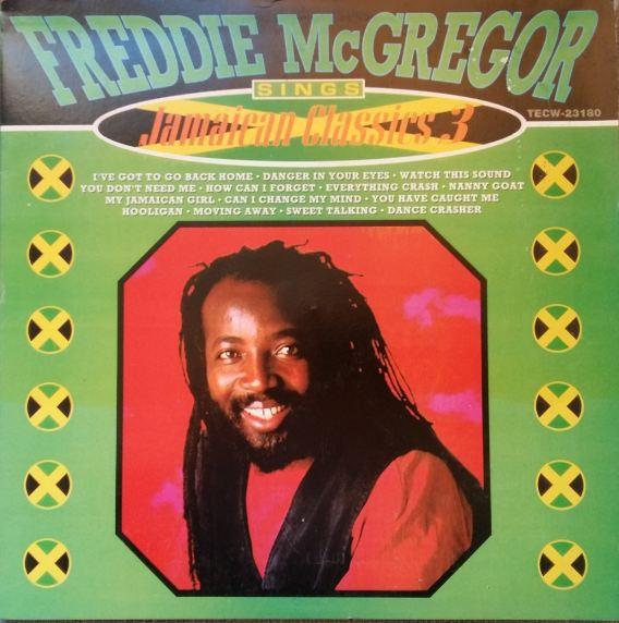 Freddie McGregor - Sings Jamaican Classics 3