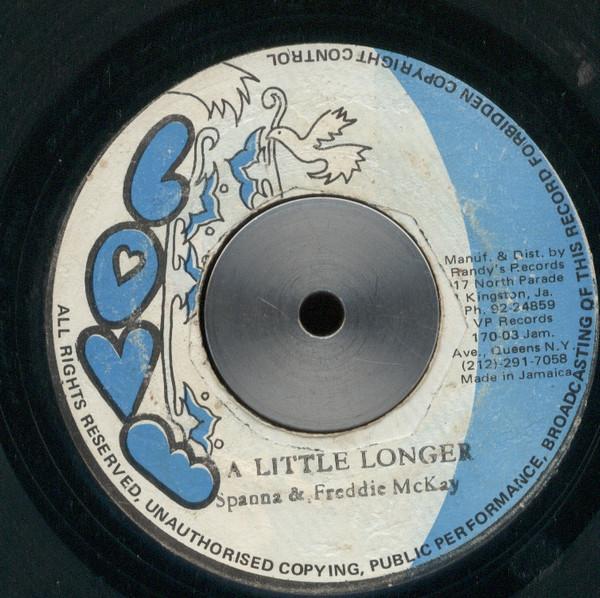Freddie McKay, Ranking Spanner - A Little Longer