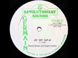 Gregory Isaacs, Dennis Brown - Let Off Sup-M
