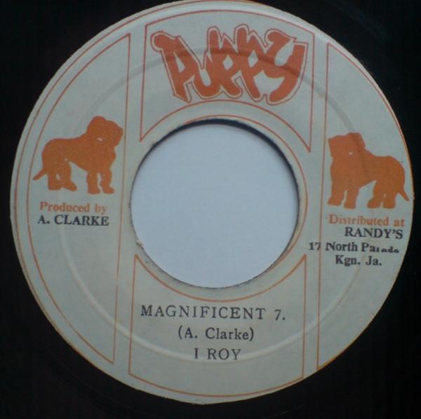 I-Roy - Magnificent 7. / Leggo Beast