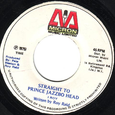 I-Roy - Straight To Prince Jazzbo Head