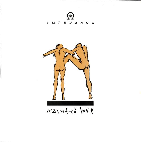 Impedance - Tainted Love