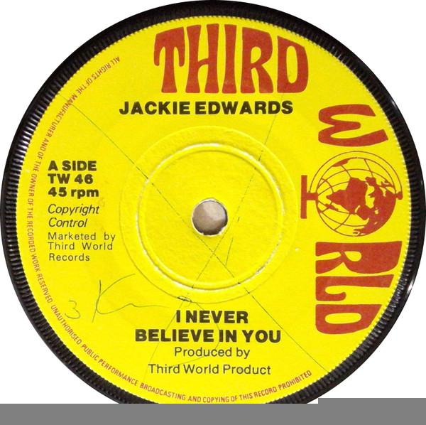 Jackie Edwards - I Never Believe In You