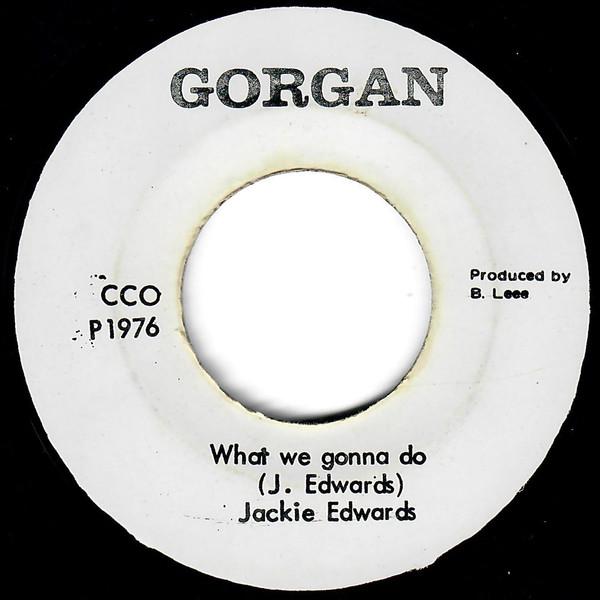 Jackie Edwards - What We Gonna Do