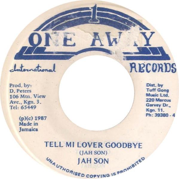 Jah Son - Tell Mi Lover Goodbye