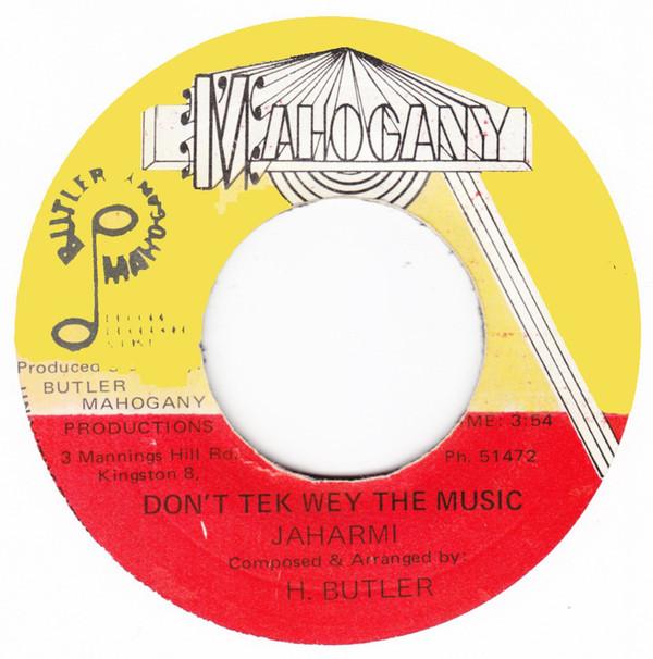 Jaharmi - Don't Tek Wey The Music