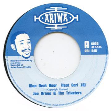 Joe Ariwa, The Trixsters, Earl Sixteen - Man Next Door