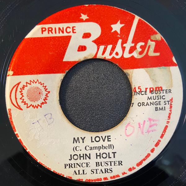 John Holt, Prince Buster's All Stars - My Love / Love Version