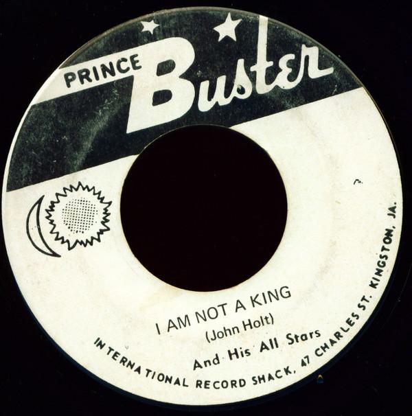 John Holt, Dennis Alcapone - I Am Not A King