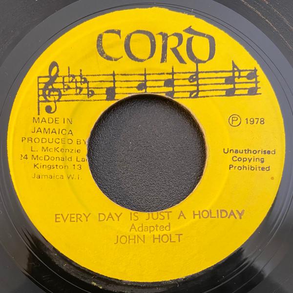 John Holt - Every Day Is Just A Holiday