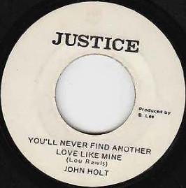 John Holt - You'll Never Find Another Love Like Mine