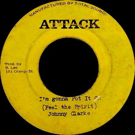 Johnny Clarke - I'm Gonna Put It On (Feel The Spirit)