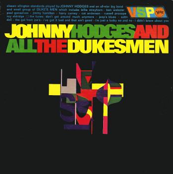 Johnny Hodges, All The Duke's Men - Johnny Hodges & All The Duke's Men