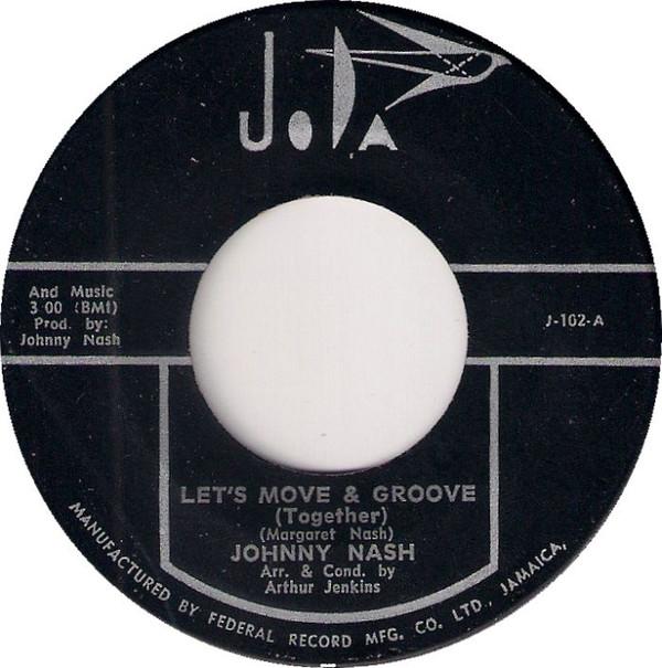 Johnny Nash - Let's Move And Groove (Together) / Understanding