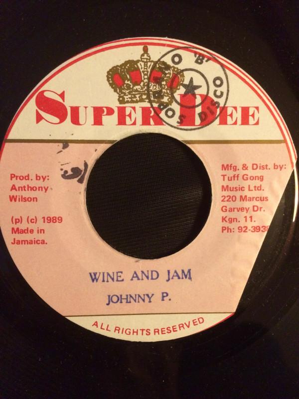Johnny P - Wine And Jam