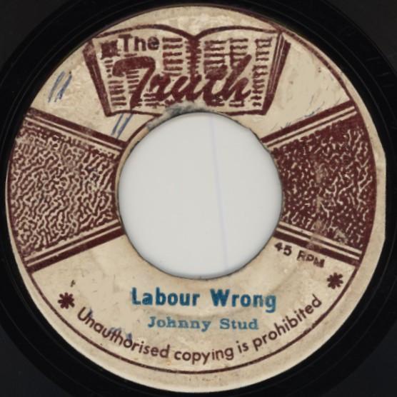 Johnny Stud  - Labour Wrong