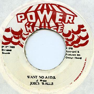 Josey Wales - Want No A.I.D.S