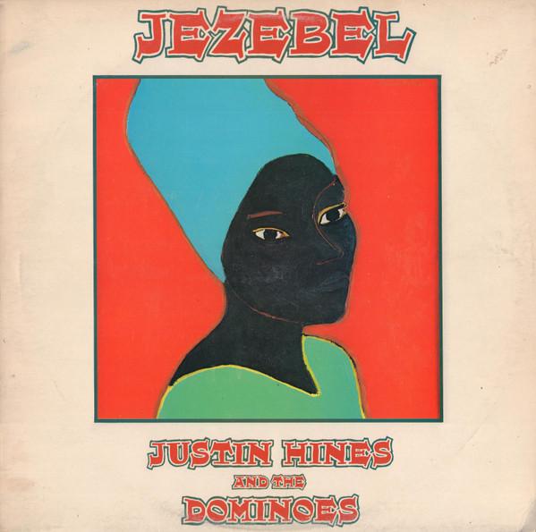 Justin Hinds & The Dominoes - Jezebel
